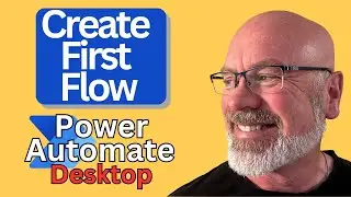 Power Automate Desktop: Watch this video to easily learn to create your first automated flow.