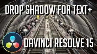 Drop Shadow Guide for Text+ Titles | DaVinci Resolve 15 Tutorial