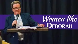 Women Like Deborah | Claire McLennan | Mother's Day 2024