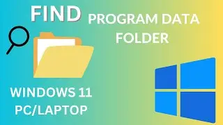 How To Find Program Data Folder Not Showing In Windows 11