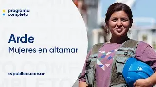 Nancy Jaramillo y Lucila de Pasquale sobre las mujeres en altamar - Arde