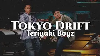 Tokyo Drift - Teriyaki Boyz (Lyrics)