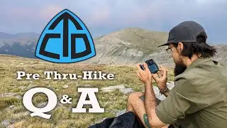 Pre CDT Thru-Hike Q&A