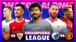 Arsenal v Sevilla | Copenhagen v Man United | UEFA Champions League | LIVE Reaction & Watchalong