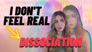 What is dissociation and how can I get out of it? Tips to help ground you