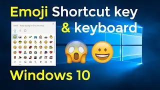 Windows 10: Emoji Shortcut key & keyboard