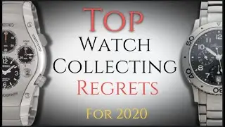 My Top Watch Collecting Regrets From 2020 - Watches I Wish I didnt Sell - Seiko Jay Leno Breguet ++