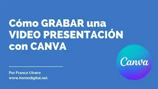 Cómo GRABAR una VIDEO PRESENTACIÓN con CANVA🎥