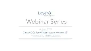 Citrix ADC (NetScaler): See What's New in Version 13!