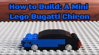 How to Build a Mini Lego Bugatti Chiron!