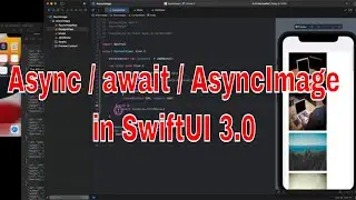 SwiftUI 3.0: Async Image / Refreshable / Async /Await (Xcode 13, 2021)