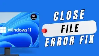 Fix The action cannot be completed because the file is open in another program