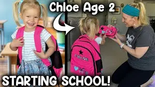 Chloe Starts School at Age 2!