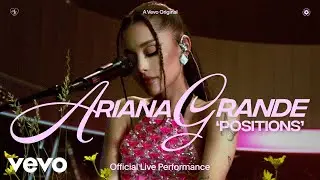 Ariana Grande - positions (Official Live Performance) | Vevo