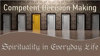 Spirituality in Everyday Life According to the Qabbalah - Competent Decision Making [3]