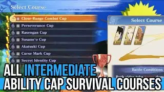 ALL Intermediate Ability Cap Survival Courses - Naruto x Boruto UNS Connections TROPHY GUIDE