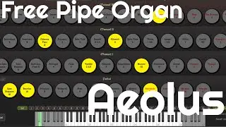 Free Pipe Organ - Aeolus by Arthur Benilov (No Talking)