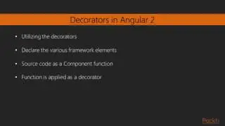 Angular 2 Core Concepts : Using Decorators to Build and Style a Simple Component | packtpub.com