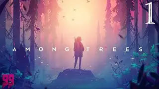 Начинаем выживание ► Among Trees ►#1►(Прохождение)