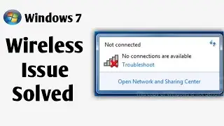 Windows 7 Wireless Problem | No Connections Are Available