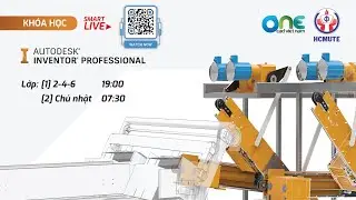 KHÓA HỌC INVENTOR CỦA SPKT VÀ Autodesk ATC_Lớp Chủ Nhật