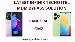 LATEST MDM BYPASS SOLUTION INFINIX TECNO ITEL