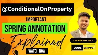 Mastering @ConditionalOnProperty in Spring Boot | Spring Boot Annotations Explained