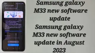 Samsung Galaxy M33 5g new software update / M33 new software update in 2023