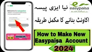 How to Create Easypaisa Account | How to Make Easypaisa Account | Easypaisa Account Banane Ka Tarika