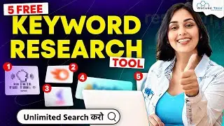 5 FREE Keyword Research Tool | Find Unlimited Keywords using This FREE Tools