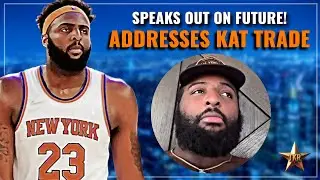 Mitchell Robinson DISCUSSES FUTURE With Knicks & ADDRESSES KAT Trade (VIDEO) | Knicks News