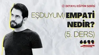 DUYGUSAL ZEKA EĞİTİMİ: EMPATİ NEDİR?