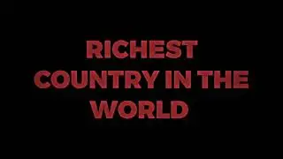 Richest Countries in the World