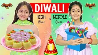 HAPPY DIWALI - Middle vs High Class | MyMissAnand