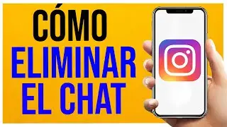 Como Borrar el Chat en Instagram 2025