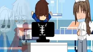 Cases in the hospital 💀// Meme Undertale/Gacha club