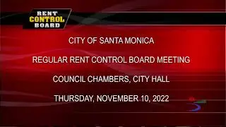 Santa Monica Rent Control Meeting November 10, 2022