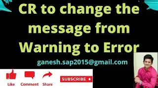 Change Request to change the message from Warning to Error || STO || Best SAP Videos on YouTube