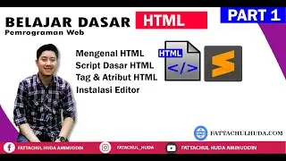 Belajar Dasar HTML  - Part 1