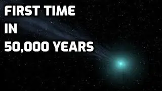 New Comet Not Seen in 50,000 Years! - C/2022 E3 (ZTF) 