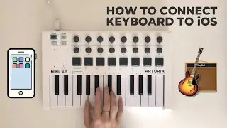 How To Connect MIDI Keyboard to iPhone/iPad (GarageBand iOS) [2025 updated links]