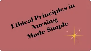 Ethical Principles in Nursing