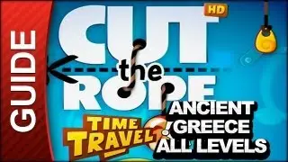 Cut the Rope Time Travel Walkthrough - All Ancient Greece Levels