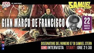 INTERVISTA GIAN MARCO DE FRANCISCO DISEGNATORE DEL NUMERO 57 DI  SAMUEL STERN 