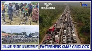 Gridlock as Easterners Return Home for Xmas | Zimbabwe's President Donates Bicycles to Village Heads