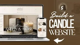 HOW TO CREATE A SHOPIFY Candle Store | Homepage tips & Product Page Design