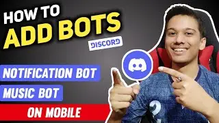 How to Add Bots on Discord Server With Mobile | Notification & Music Bot