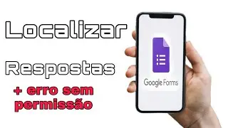 Respostas do Formulário Google pelo Celular #Googleforms #Formulariogoogle