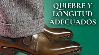 ¿Cuál es la longitud y quiebre ADECUADOS en un pantalón?