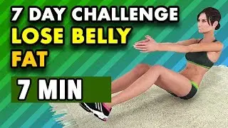 7 Day Challenge - 7 Minute Workout To Lose Belly Fat - Better Than Gym